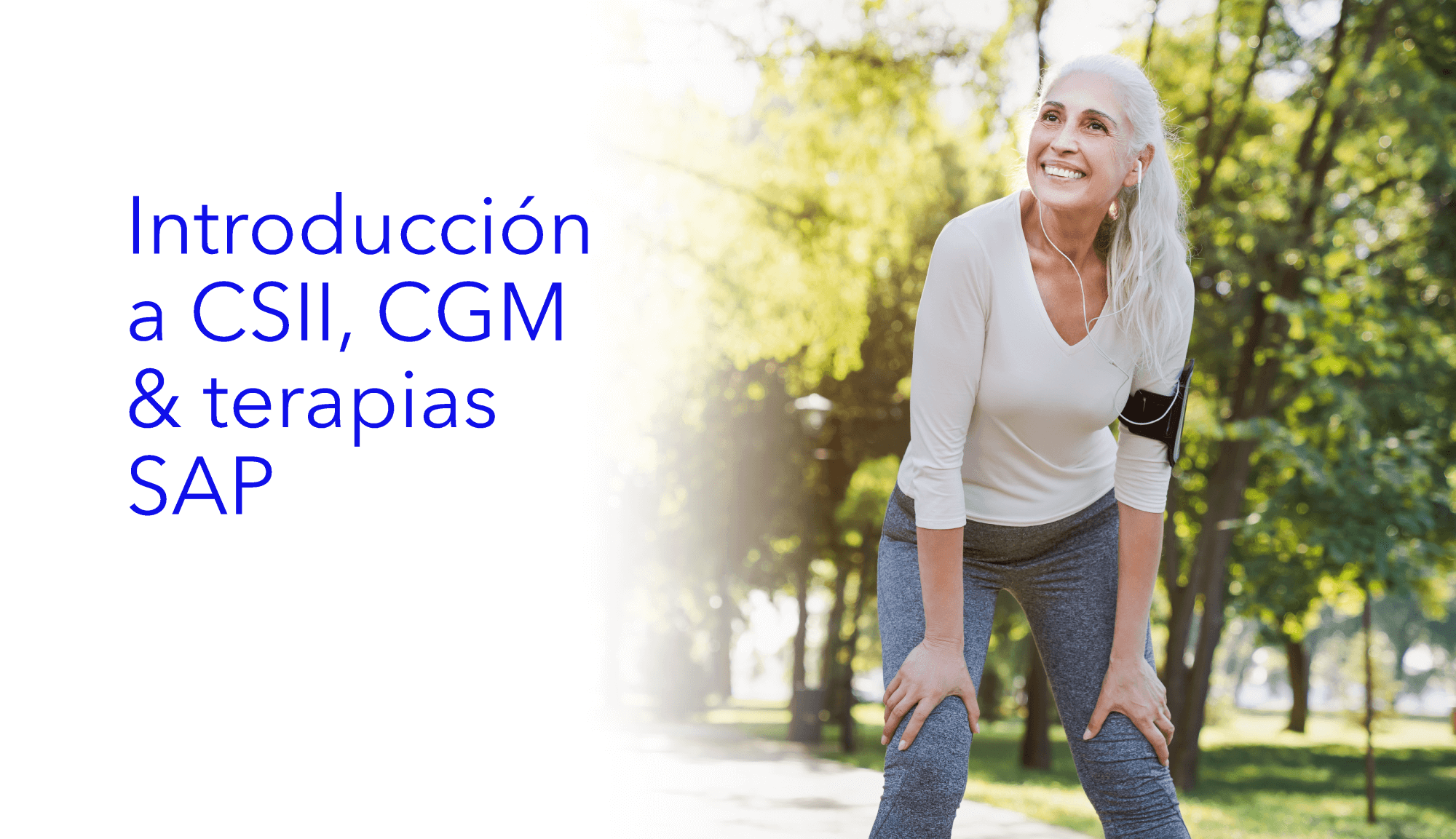 Introducción a CSII, CGM  y terapias SAP  . | Introdução às terapias CSII, CGM e SAP .