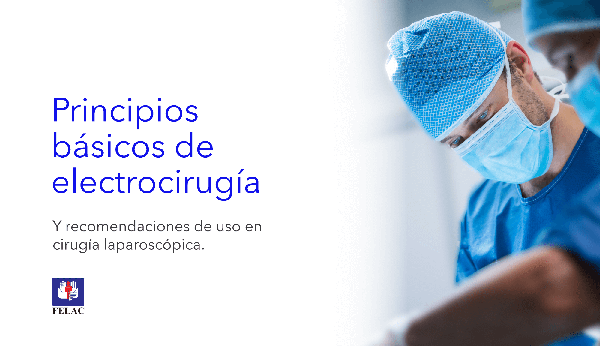 Principios básicos de electrocirugía y recomendaciones de uso en cirugía laparoscópica .| Princípios básicos da eletrocirurgia e recomendações para seu uso em cirurgias laparoscópica .